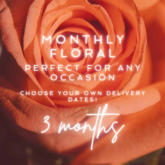 PREMIUM MONTHLY FLORAL SUBSCRIPTION | 3 MONTHS